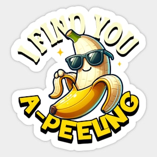 I Find You Apeeling - Funny Banana Quote Sticker